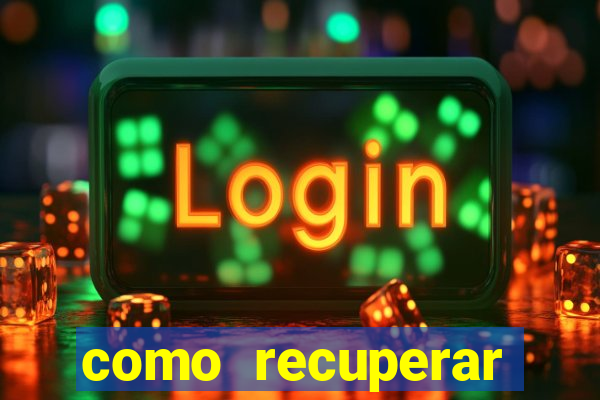 como recuperar senha do fortune tiger